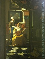 Dutch Art in the Age of Rembrandt and Vermeer: Masterworks of the Golden Age from the Rijksmuseum Amsterdam