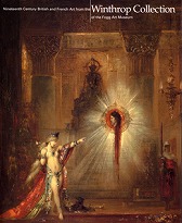 Nineteenth Century British and French Art from the Winthrop Collection of the Fogg Art Museum: Between Reality and Dreams
