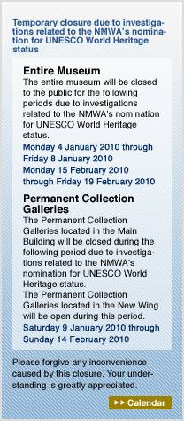 Temporary closure due to investigations related to the NMWA’s nomination for UNESCO World Heritage status