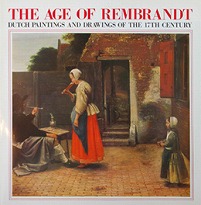image: The Age of Rembrandt: Dutch Paintings and Drawings of the 17th Century