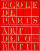 Ecole de Paris: Art Décoratif