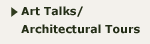 Art Talks/Architectural Tours