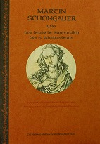 image: Martin Schongauer und der Deutsche Kupferstich des 15. Jahrhunderts: Zum 500. Todesjahr Martin Schongauers, Werke aus dem Kupferstich-Kabinett Dresden (Martin Schongauer and 15th Century German Engravings from the Collection of Kupferstich-Kabinett Dresden: In Commemoration of the 500th Anniversary of Schongauer's Death)